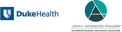 Logos: Duke Health and Interprofessional Continuing Education Jointly Accredited Provider